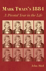 Mark Twain's 1884 - John Bird - 9780826223579