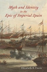 Myth and Identity in the Epic of Imperial Spain - Elizabeth B. Davis - 9780826223609