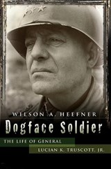 Dogface Soldier - Wilson A. Heefner - 9780826223715