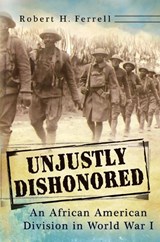 Unjustly Dishonored - Robert H. Ferrell - 9780826223722