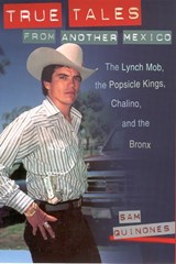 True Tales from Another Mexico - Sam Quinones - 9780826322968