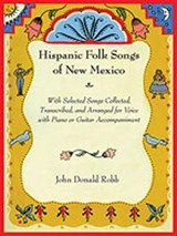 Hispanic Folk Songs of New Mexico - John Donald Robb - 9780826344342