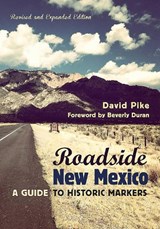 Roadside New Mexico - David Pike - 9780826355690