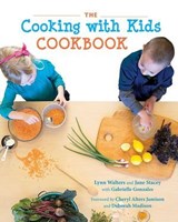 The Cooking with Kids Cookbook - Lynn Walters ; Jane Stacey ; Gabrielle Gonzales - 9780826357304