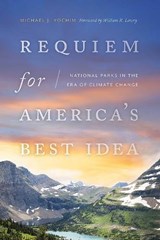 Requiem for America's Best Idea - Michael J. Yochim - 9780826363435