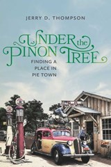 Under the Piñon Tree - Jerry D. Thompson - 9780826364609