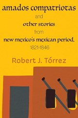 Amados Compatriotas - Robert J. Torrez - 9780826369598