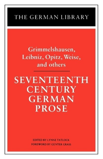 Seventeenth Century German Prose, GRASS,  Gunter - Paperback - 9780826407115
