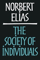 Society of Individuals - Norbert Elias - 9780826413727