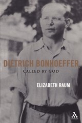 Dietrich Bonhoeffer - Elizabeth Raum - 9780826415547