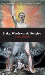 Blake. Wordsworth. Religion. - Dr Jonathan Roberts - 9780826422330