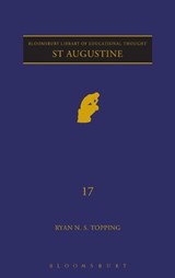 St Augustine - Ryan N. S. Topping - 9780826426611