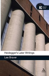 Heidegger's Later Writings - Dr Lee Braver - 9780826439673