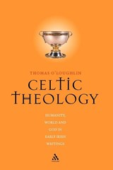 Celtic Theology - Thomas O'Loughlin - 9780826448712