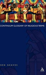 Continuum Glossary of Religious Terms - GEAVES,  Ron - 9780826448811