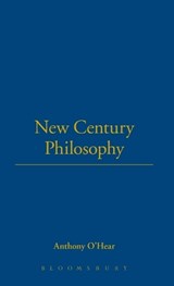 New Century Philosophy - Anthony O'Hear - 9780826451545