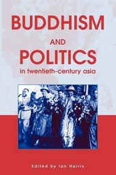 Buddhism and Politics in Twentieth-century Asia