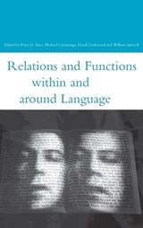 Relations and Functions within and around Language - Michael Cummings ; Peter Fries ; David Lockwood ; William Spruiell - 9780826453686