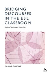 Bridging Discourses in the ESL Classroom - Dr Pauline Gibbons - 9780826455376