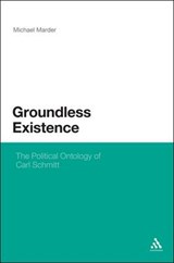Groundless Existence - Marder, Michael - 9780826465955