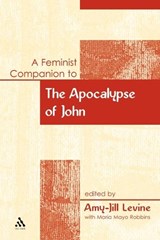 A Feminist Companion to the Apocalypse of John - Amy-Jill Levine - 9780826466501