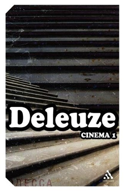 Cinema 1, Gilles Deleuze - Paperback - 9780826477057