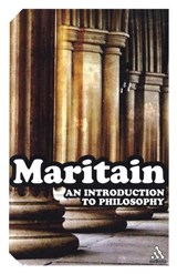 An Introduction to Philosophy - Jacques Maritain - 9780826477170