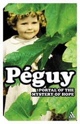 The Portal of the Mystery of Hope - Charles Peguy - 9780826479358