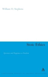 Stoic Ethics - WILLIAM O. (CREIGHTON UNIVERSITY,  USA) Stephens - 9780826496089