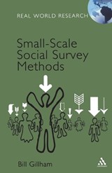 Small-Scale Social Survey Methods - Dr Bill Gillham - 9780826496300