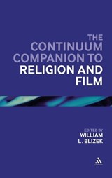 The Continuum Companion to Religion and Film - BLIZEK,  William L. - 9780826499912