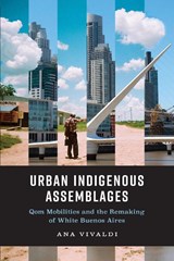 Urban Indigenous Assemblages - Ana Vivaldi - 9780826508355
