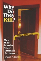 Why Do They Kill? - David Adams - 9780826515698
