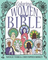 Coloring Women of the Bible - Christopher D Rodkey - 9780827203983