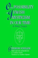 On the Possibility of Jewish Mysticism in Our Time - Gershom S Scholem - 9780827605794