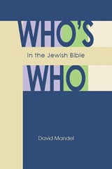Who's Who in the Jewish Bible - David Mandel - 9780827608634
