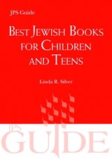Best Jewish Books for Children and Teens - Linda R. Silver - 9780827609037