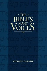 The Bible's Many Voices - Michael Carasik - 9780827609358