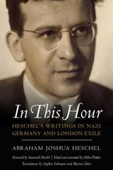 In This Hour - Abraham Joshua Heschel - 9780827613225