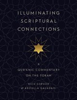 Illuminating Scriptural Connections - Rick Sopher ; Abdulla Galadari - 9780827615731