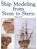 Ship Modeling from Stem to Stern, Milton Roth - Paperback - 9780830628445