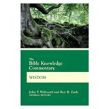 The Bible Knowledge Commentary Wisdom - WALVOORD,  John F ; Zuck, Roy B - 9780830772643