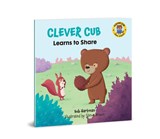 Clever Cub Learns to Share - Bob Hartman - 9780830782550