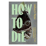 HOW TO DIE - Joshua Porter - 9780830787890