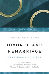 Divorce and Remarriage – Four Christian Views