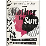 Mother to Son – Letters to a Black Boy on Identity and Hope - Jasmine L. Holmes ; Jackie Hill Perry - 9780830832767