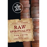 Raw Spirituality - Tom Smith - 9780830835881