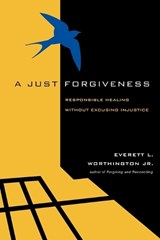 A Just Forgiveness - Everett L Worthington - 9780830837014