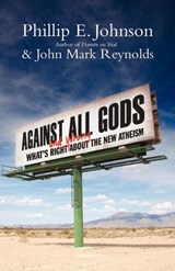 Against All Gods - Phillip E. Johnson ; John Mark Reynolds - 9780830837380
