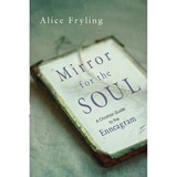 Mirror for the Soul – A Christian Guide to the Enneagram - Alice Fryling - 9780830846320